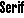 Serif